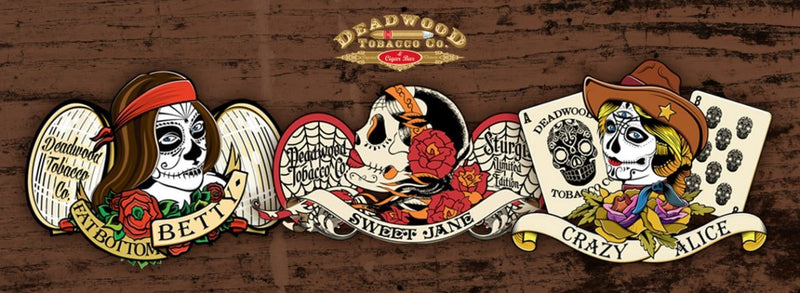 Deadwood Sweet Jane Dia de Los Muertos Toro BP Sweet Flavored Cigar Boston's Cigar Shop